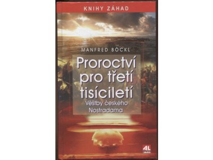 Proroctví pro třetí tisíciletí, Manfred Böckl, 2008