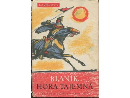 Blaník, hora tajemná : pro čtenáře od 11 let