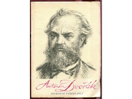 Antonín Dvořák : Souborné vydání díla, kolektiv, 1955
