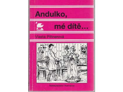 Andulko, mé dítě... : povídky, Vlasta Pittnerová, 1997
