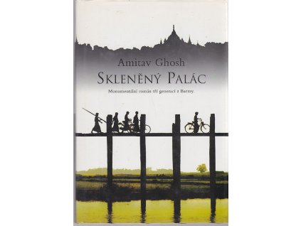Skleněný palác, Amitav Ghosh, 2003