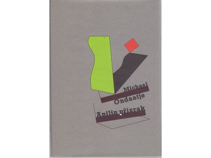 Anilin přízrak, Michael Ondaatje, 2002