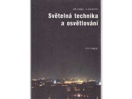 Světelná technika a osvětlování, Jiří Habel, 1995
