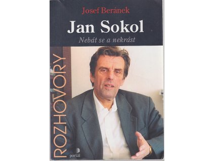 Jan Sokol - nebát se a nekrást, Jan Sokol, 2003