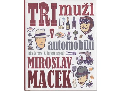 Tři muži v automobilu, Miroslav Macek, 2019