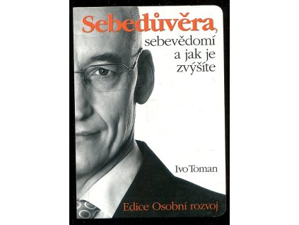 225099 sebeduvera sebevedomi a jak je zvysite u sebe i jinych