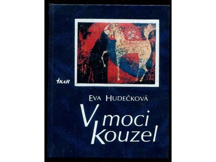 V moci kouzel, Eva Hudečková, 1999
