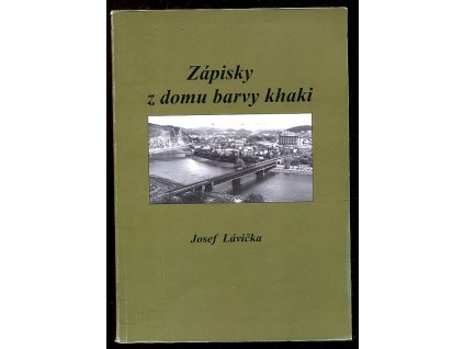 Zápisky z domu barvy khaki, Josef Lavička, 2018