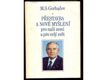 225222 prestavba a nove mysleni pro nasi zemi a pro cely svet