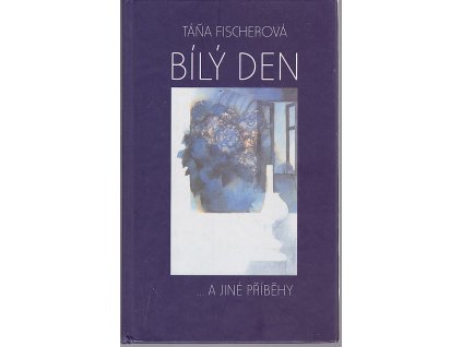 Bílý den a jiné příběhy