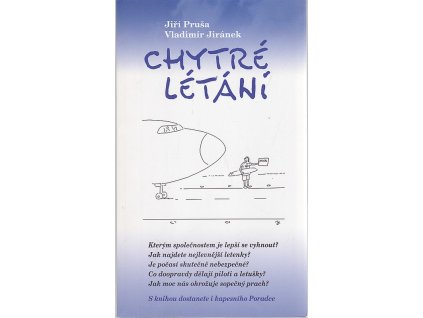 Chytré létání, Jiří Pruša, 2010