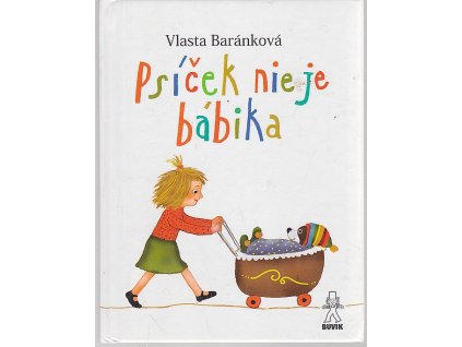 Psíček nie je bábika, Vlasta Baránková, 2019