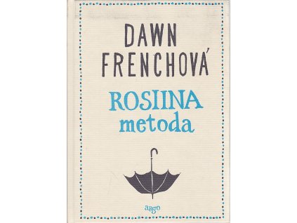 Rosiina metoda, Dawn French, 2017