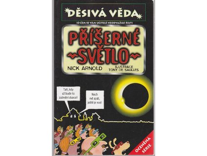 Příšerné světlo, Nick Arnold, 2006
