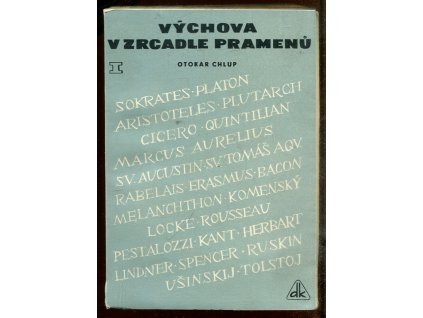 Výchova v zrcadle pramenů : příručka k dějinám pedagogiky