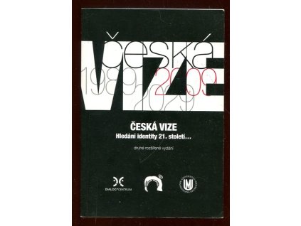 Česká vize : hledání identity 21. století--, 2011