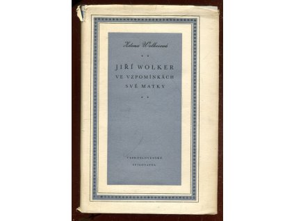 225537 jiri wolker ve vzpominkach sve matky