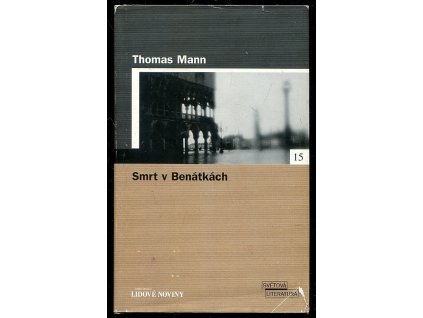 Smrt v Benátkách, Thomas Mann, 2005