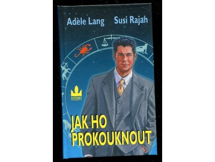 Jak ho prokouknout podle hvězd, Adèle Lang, 2004