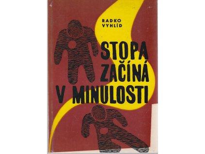 Stopa začíná v minulosti, Radko Vyhlíd, 1968