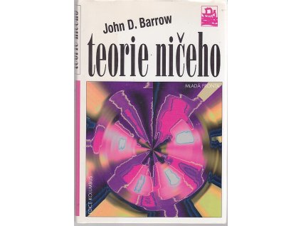 Teorie ničeho, John D Barrow, 2005