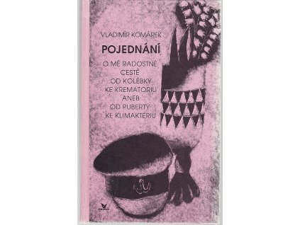 225666 pojednani o me radostne ceste od kolebky ke krematoriu aneb od puberty ke klimakteriu