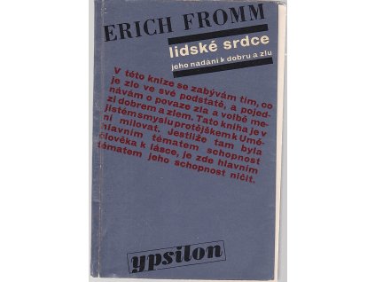 Lidské srdce - jeho nadání k dobru a zlu, Erich Fromm, 1969