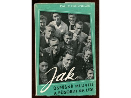 Jak úspěšně mluviti a působiti na lidi, Dale Carnegie, 1948