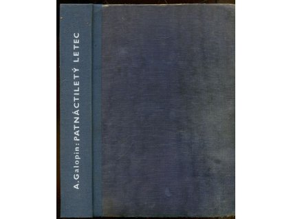 Patnáctiletý letec. Díl I., Arnould Galopin, 1938