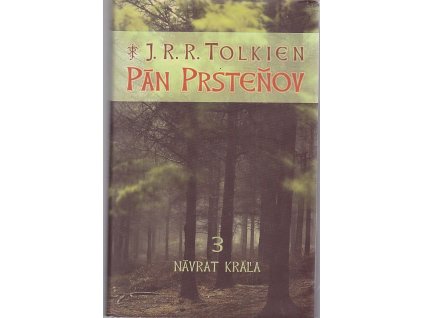 Pán Prsteňov - Návrat krála 3, J. R. R Tolkien, 2002