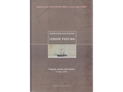 Ledová pustina : tragická plavba lodi Karluk v roce 1913, Jennifer Niven, 2001