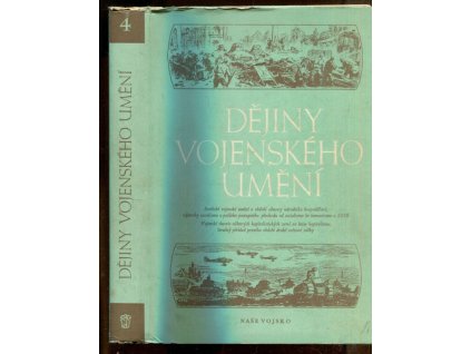 Dějiny vojenského umění : sborník materiálů. Díl 4. ; svazek 2, Sovětské vojenské umění v období obnovy národního hospodářství, výstavby socialismu a počátku postupného přechodu od socialismu ke komunismu v SSSR ; Vojenské theorie některých kapitalis