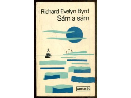Sám a sám, Richard Evelyn Byrd, 1975