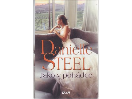 Jako v pohádce, Danielle Steel, 2019