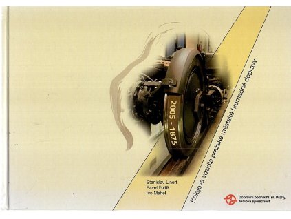 Kolejová vozidla pražské městské hromadné dopravy, Stanislav Linert, 2005