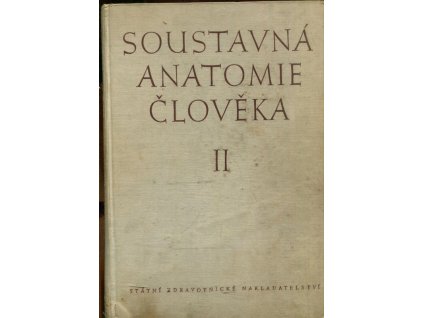 Soustavná anatomie člověka. Díl 2, Ladislav Borovanský, 1955