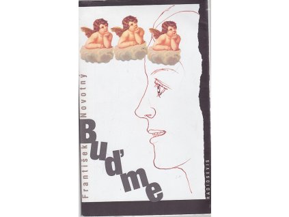 Buďme, František Novotný, 2009