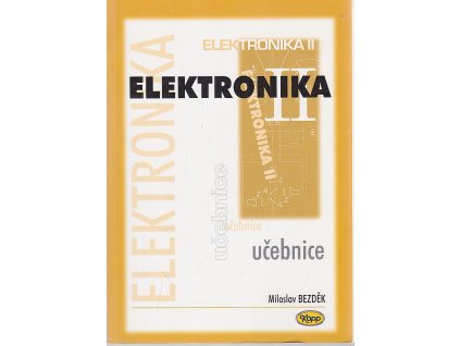 Elektronika - učebnice, Miloslav Bezděk, 2008
