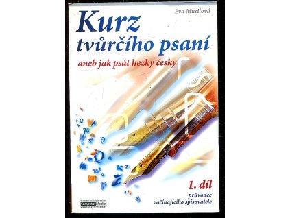 226227 kurz tvurciho psani aneb jak psat hezky cesky 1 dil pruvodce zacinajiciho spisovatele