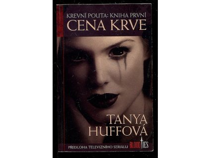 Krevní pouta. Kniha první, Cena krve, Tanya Huff, 2009