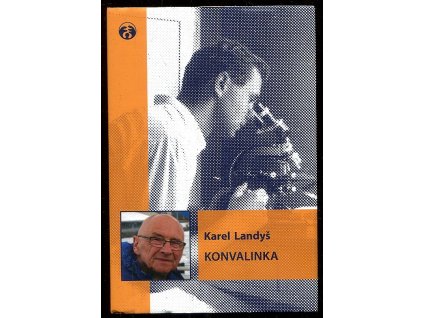 Konvalinka, Karel Landyš, 2016