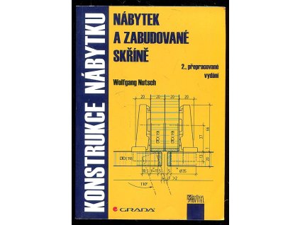 Konstrukce nábytku - nábytek a zabudované skříně, Wolfgang Nutsch, 2012