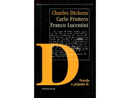 Pravda o případu D, Charles Dickens, 1998