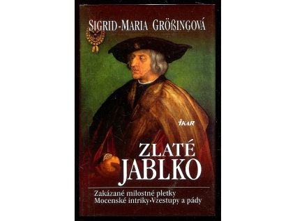 226383 zlate jablko zakazane milostne pletky mocenske intriky vzestupy a pady