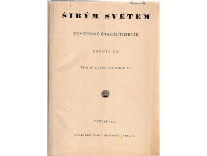Širým světem – ročník XX : Zeměpisný čtrnáctideník