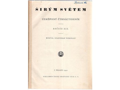 Širým světem – ročník XIX : Zeměpisný čtrnáctideník, Stanislav Nikolau, 1942