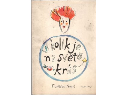 Kolik je na světě krás – PODPIS NEPIL