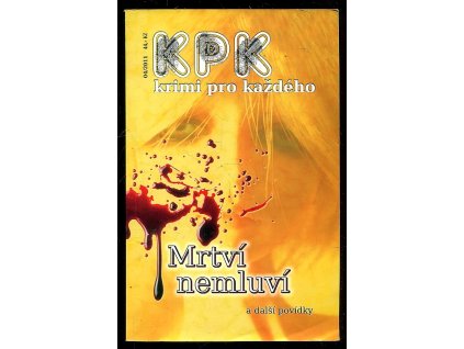 Mrtví nemluví a další povídky, Antonín Jirotka, 2011