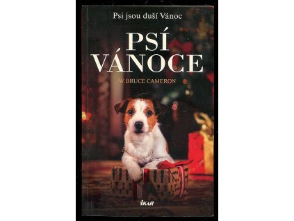 Psí Vánoce - Psi jsou duší Vánoc, W. Bruce Cameron, 2021