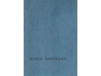 Gizela Šabóková : Výstavy v roce 1995 – katalog, Gizela Šabóková, 1995